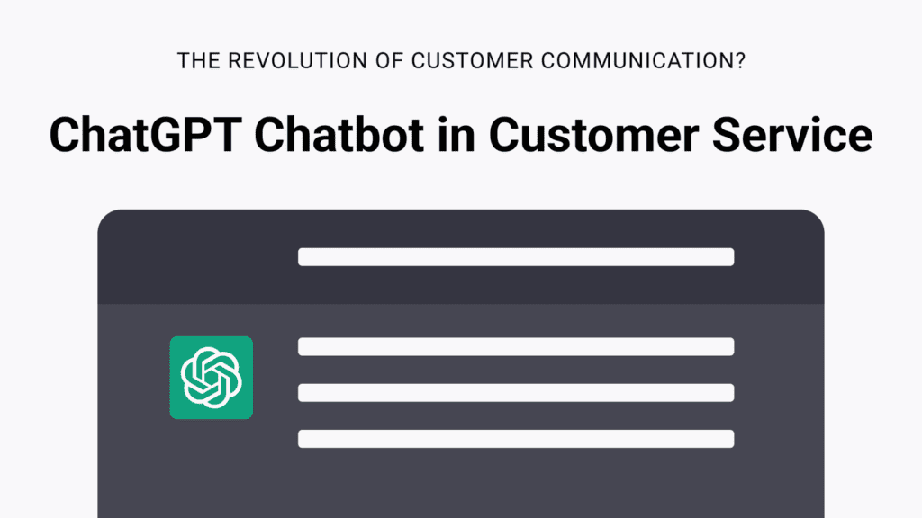 Enhancing Customer Support With AI Chatbots: Lessons From ChatGPT